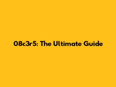 08c3r5: The Ultimate Guide