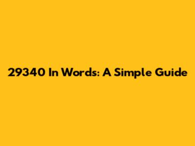 29340 In Words: A Simple Guide