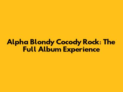 Alpha Blondy Cocody Rock: The Full Album Experience