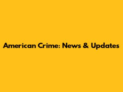 American Crime: News & Updates