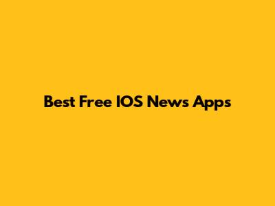 Best Free IOS News Apps