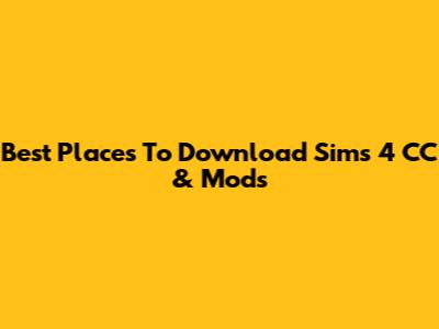 Best Places To Download Sims 4 CC & Mods