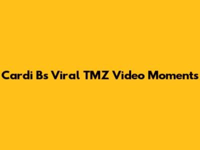 Cardi B's Viral TMZ Video Moments