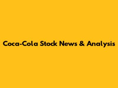 Coca-Cola Stock News & Analysis