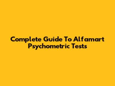 Complete Guide To Alfamart Psychometric Tests