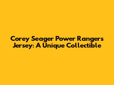 Corey Seager Power Rangers Jersey: A Unique Collectible