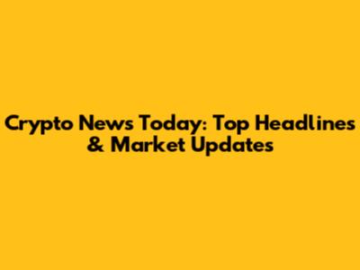 Crypto News Today: Top Headlines & Market Updates