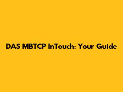 DAS MBTCP InTouch: Your Guide