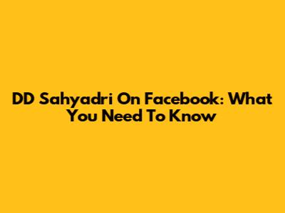 DD Sahyadri On Facebook: What You Need To Know