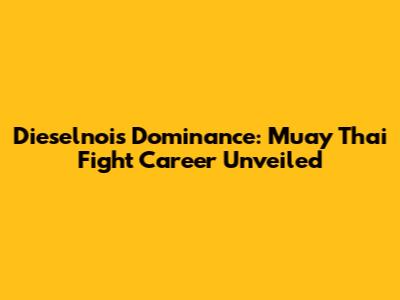 Dieselnoi's Dominance: Muay Thai Fight Career Unveiled