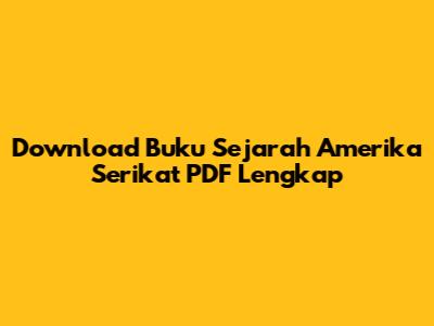Download Buku Sejarah Amerika Serikat PDF Lengkap