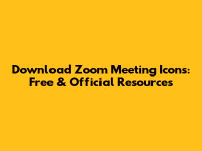 Download Zoom Meeting Icons: Free & Official Resources