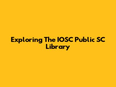 Exploring The IOSC Public SC Library