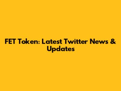 FET Token: Latest Twitter News & Updates