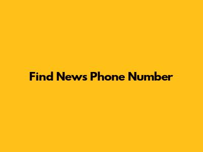 Find News Phone Number