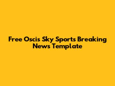 Free Oscis Sky Sports Breaking News Template