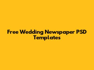 Free Wedding Newspaper PSD Templates