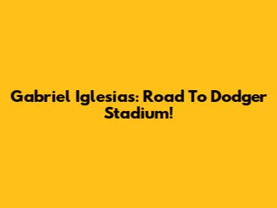 Gabriel Iglesias: Road To Dodger Stadium!