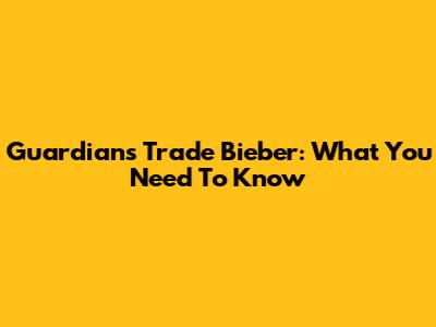 Guardians Trade Bieber: What You Need To Know