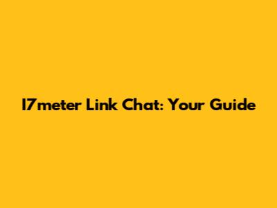 I7meter Link Chat: Your Guide