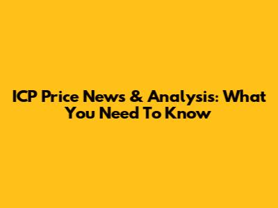 ICP Price News & Analysis: What You Need To Know