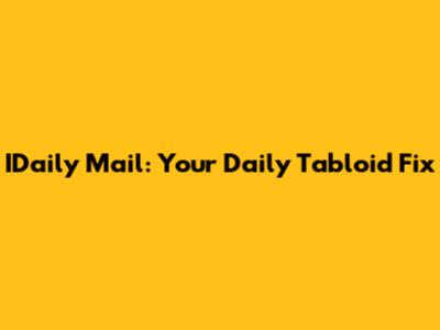IDaily Mail: Your Daily Tabloid Fix