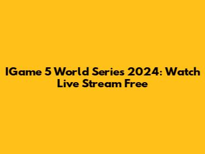 IGame 5 World Series 2024: Watch Live Stream Free