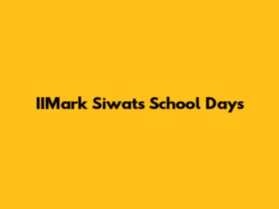 IIMark Siwat's School Days