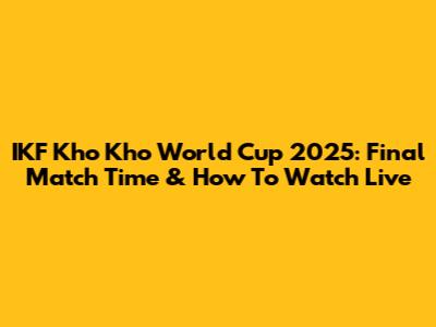 IKF Kho Kho World Cup 2025: Final Match Time & How To Watch Live
