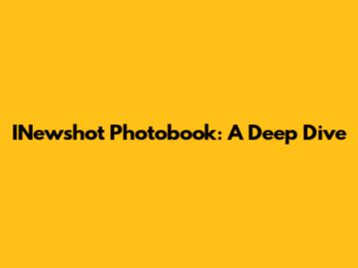 INewshot Photobook: A Deep Dive