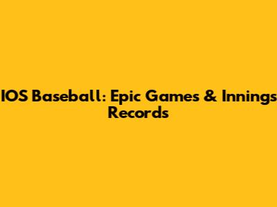 IOS Baseball: Epic Games & Innings Records