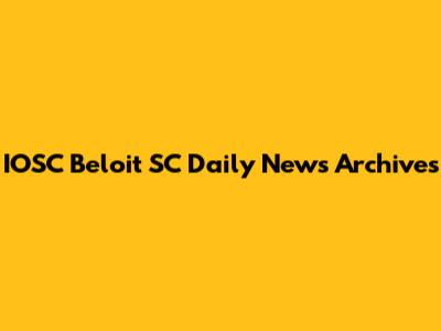 IOSC Beloit SC Daily News Archives
