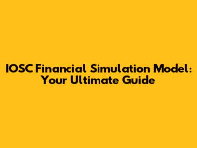 IOSC Financial Simulation Model: Your Ultimate Guide