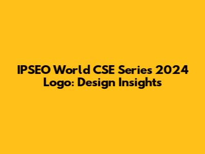 IPSEO World CSE Series 2024 Logo: Design Insights