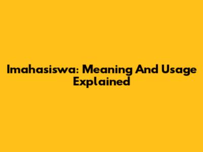 Imahasiswa: Meaning And Usage Explained