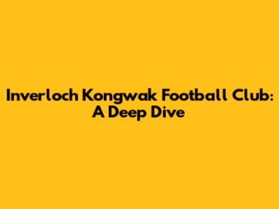 Inverloch Kongwak Football Club: A Deep Dive