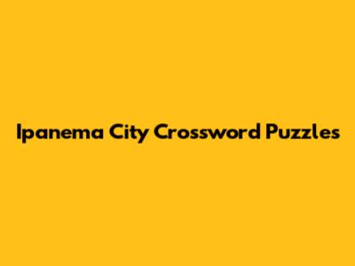 Ipanema City Crossword Puzzles