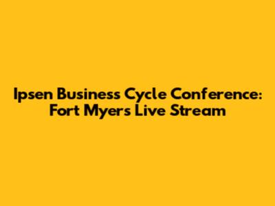 Ipsen Business Cycle Conference: Fort Myers Live Stream
