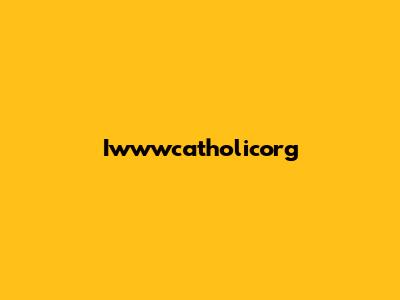 Iwwwcatholicorg
