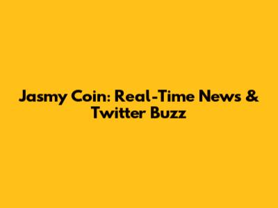 Jasmy Coin: Real-Time News & Twitter Buzz