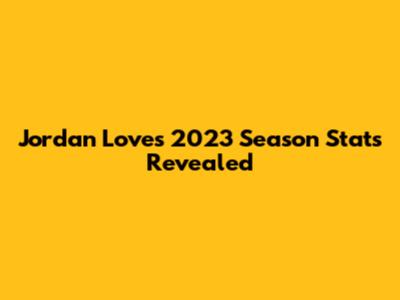 Jordan Love's 2023 Season Stats Revealed