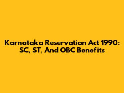 Karnataka Reservation Act 1990: SC, ST, And OBC Benefits