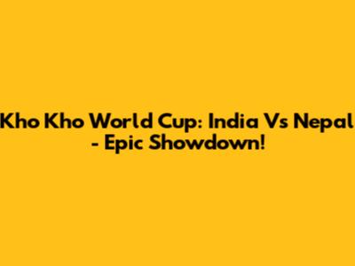 Kho Kho World Cup: India Vs Nepal - Epic Showdown!