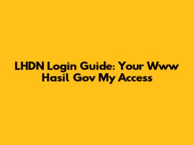 LHDN Login Guide: Your Www Hasil Gov My Access