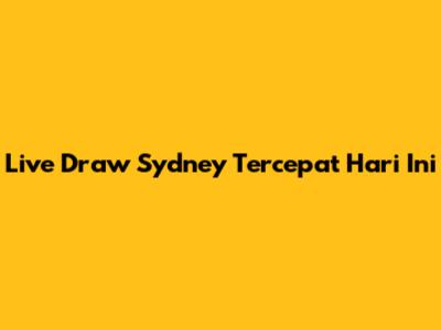 Live Draw Sydney Tercepat Hari Ini