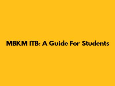 MBKM ITB: A Guide For Students
