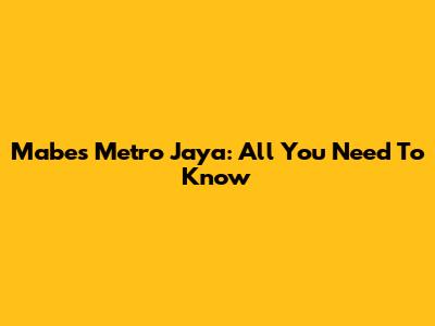 Mabes Metro Jaya: All You Need To Know