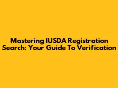 Mastering IUSDA Registration Search: Your Guide To Verification