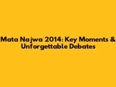 Mata Najwa 2014: Key Moments & Unforgettable Debates