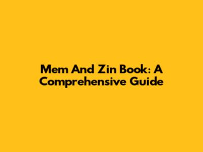 Mem And Zin Book: A Comprehensive Guide